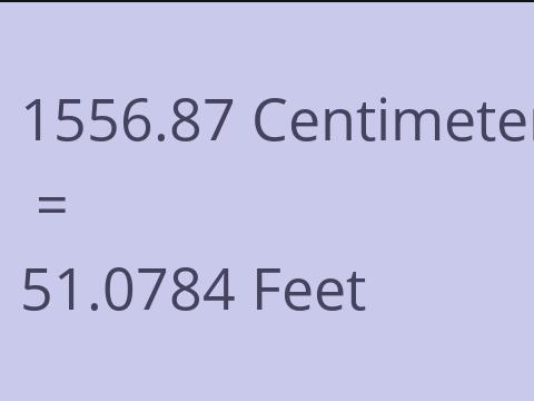 1556.87 CM TO FEET