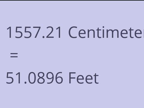 1557.21 CM TO FEET