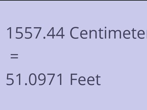 1557.44 CM TO FEET