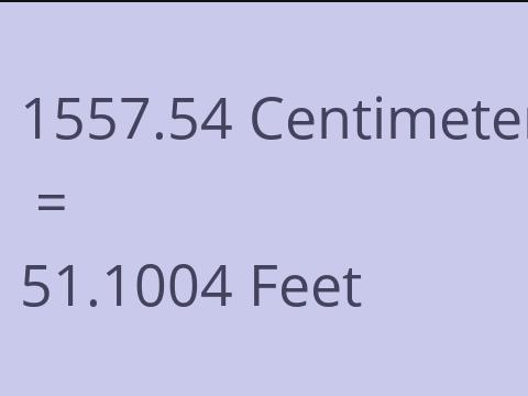 1557.54 CM TO FEET