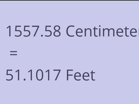 1557.58 CM TO FEET