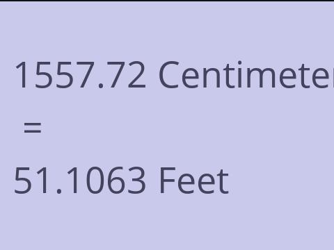 1557.72 CM TO FEET