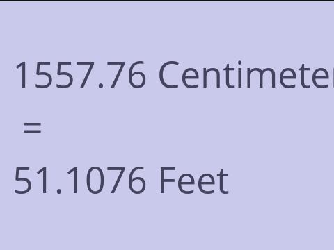 1557.76 CM TO FEET