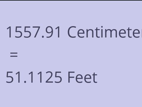 1557.91 CM TO FEET