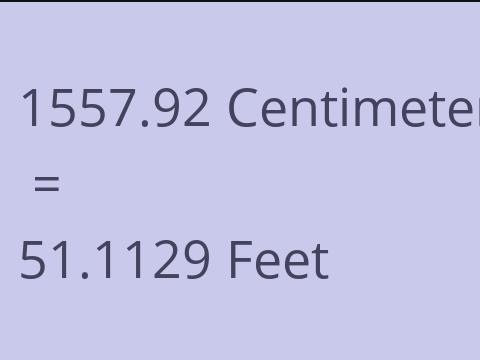 1557.92 CM TO FEET