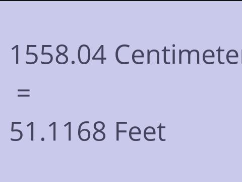 1558.04 CM TO FEET