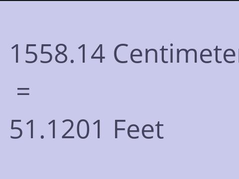 1558.14 CM TO FEET