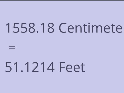 1558.18 CM TO FEET