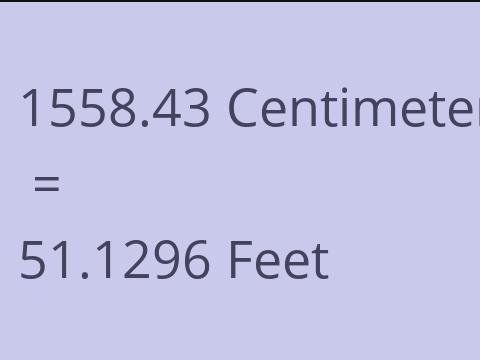 1558.43 CM TO FEET