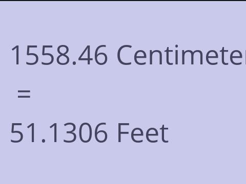 1558.46 CM TO FEET