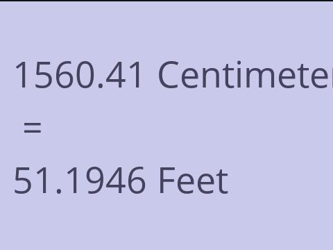 1560.41 CM TO FEET