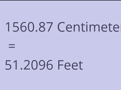 1560.87 CM TO FEET