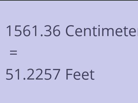 1561.36 CM TO FEET