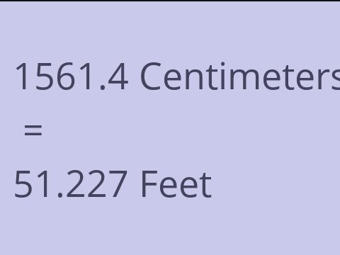 1561.4 CM TO FEET