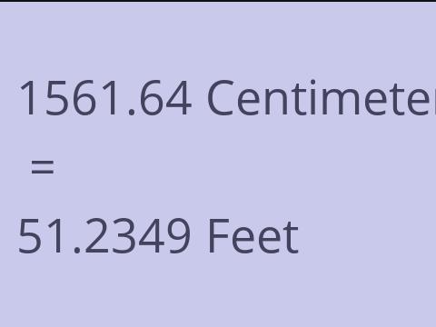 1561.64 CM TO FEET