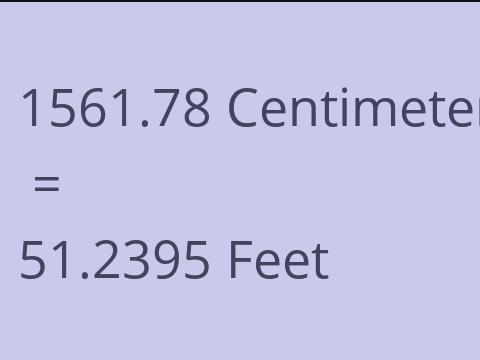 1561.78 CM TO FEET