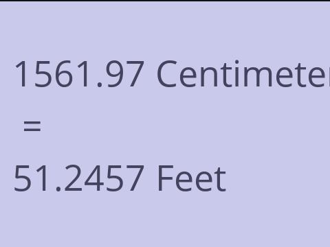 1561.97 CM TO FEET