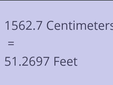 1562.7 CM TO FEET