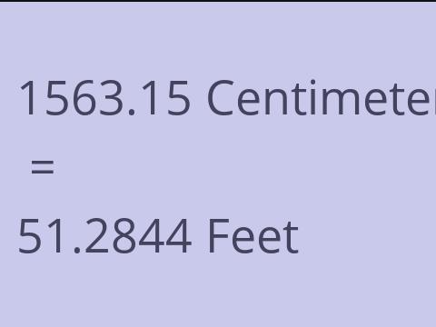 1563.15 CM TO FEET