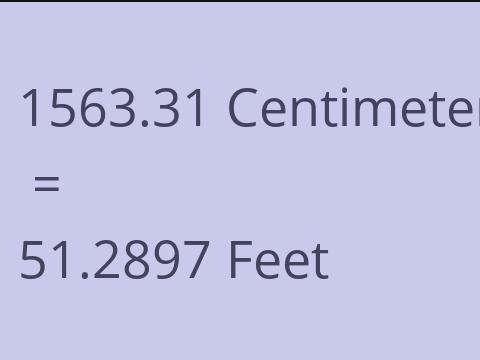 1563.31 CM TO FEET