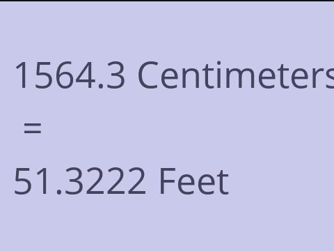 1564.3 CM TO FEET