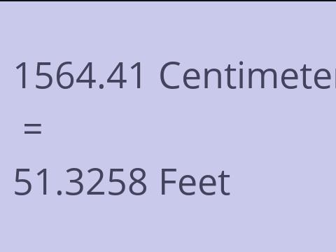 1564.41 CM TO FEET