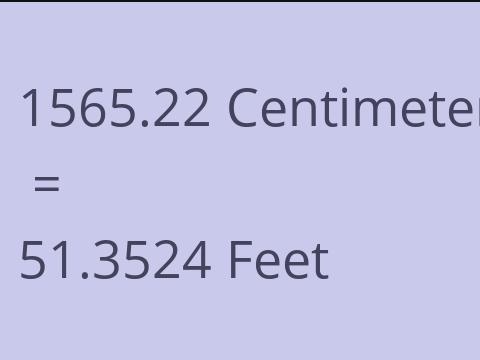 1565.22 CM TO FEET