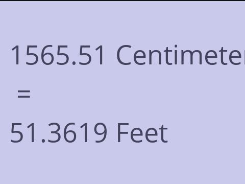 1565.51 CM TO FEET