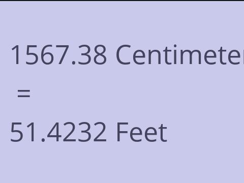 1567.38 CM TO FEET