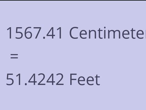 1567.41 CM TO FEET