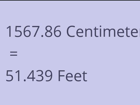 1567.86 CM TO FEET