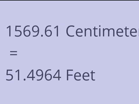 1569.61 CM TO FEET