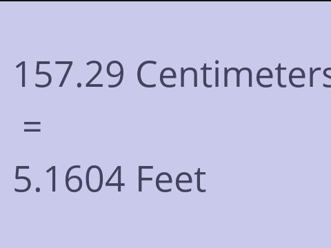 157.29 CM TO FEET