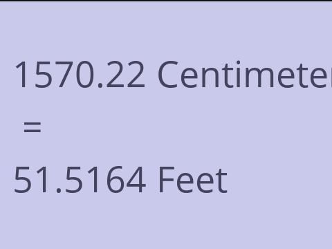 1570.22 CM TO FEET