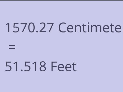 1570.27 CM TO FEET