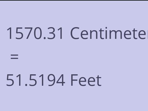 1570.31 CM TO FEET