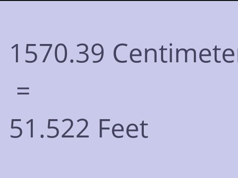 1570.39 CM TO FEET