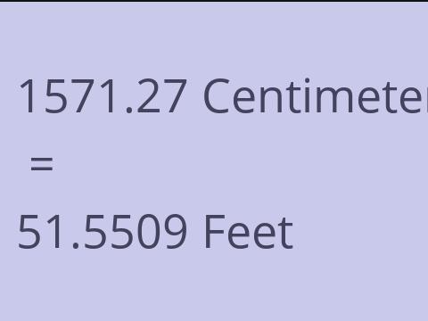 1571.27 CM TO FEET