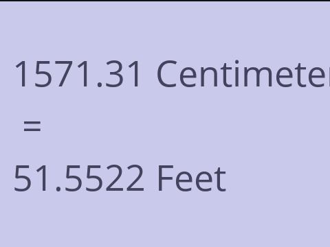 1571.31 CM TO FEET