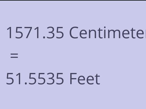 1571.35 CM TO FEET