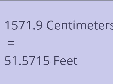 1571.9 CM TO FEET