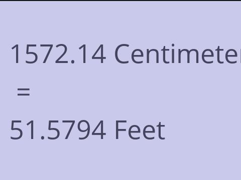 1572.14 CM TO FEET