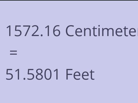 1572.16 CM TO FEET