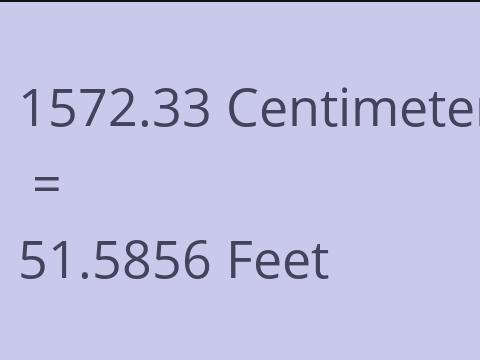 1572.33 CM TO FEET