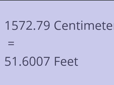 1572.79 CM TO FEET