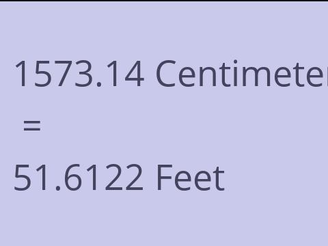 1573.14 CM TO FEET