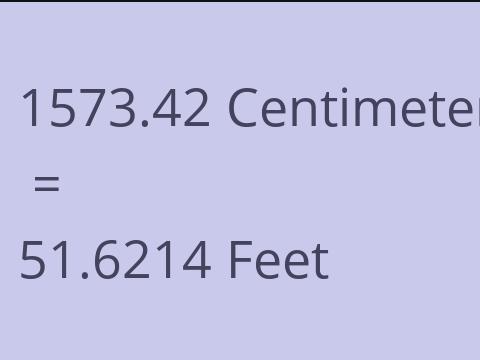 1573.42 CM TO FEET