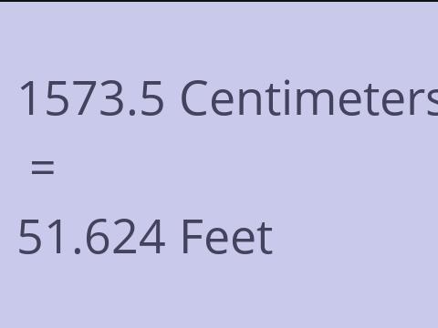 1573.5 CM TO FEET