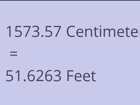 1573.57 CM TO FEET