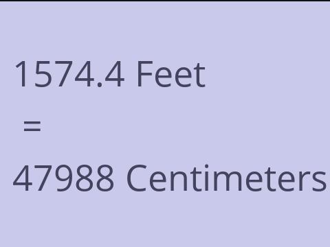 1574.4 FEET TO CM